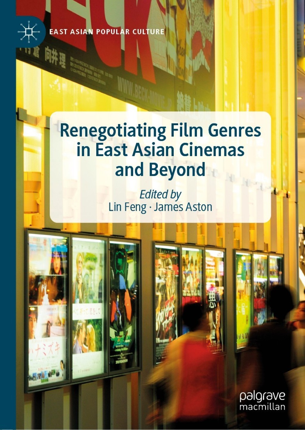 Renegotiating Film Genres in East Asian Cinemas and Beyond 1st Edition