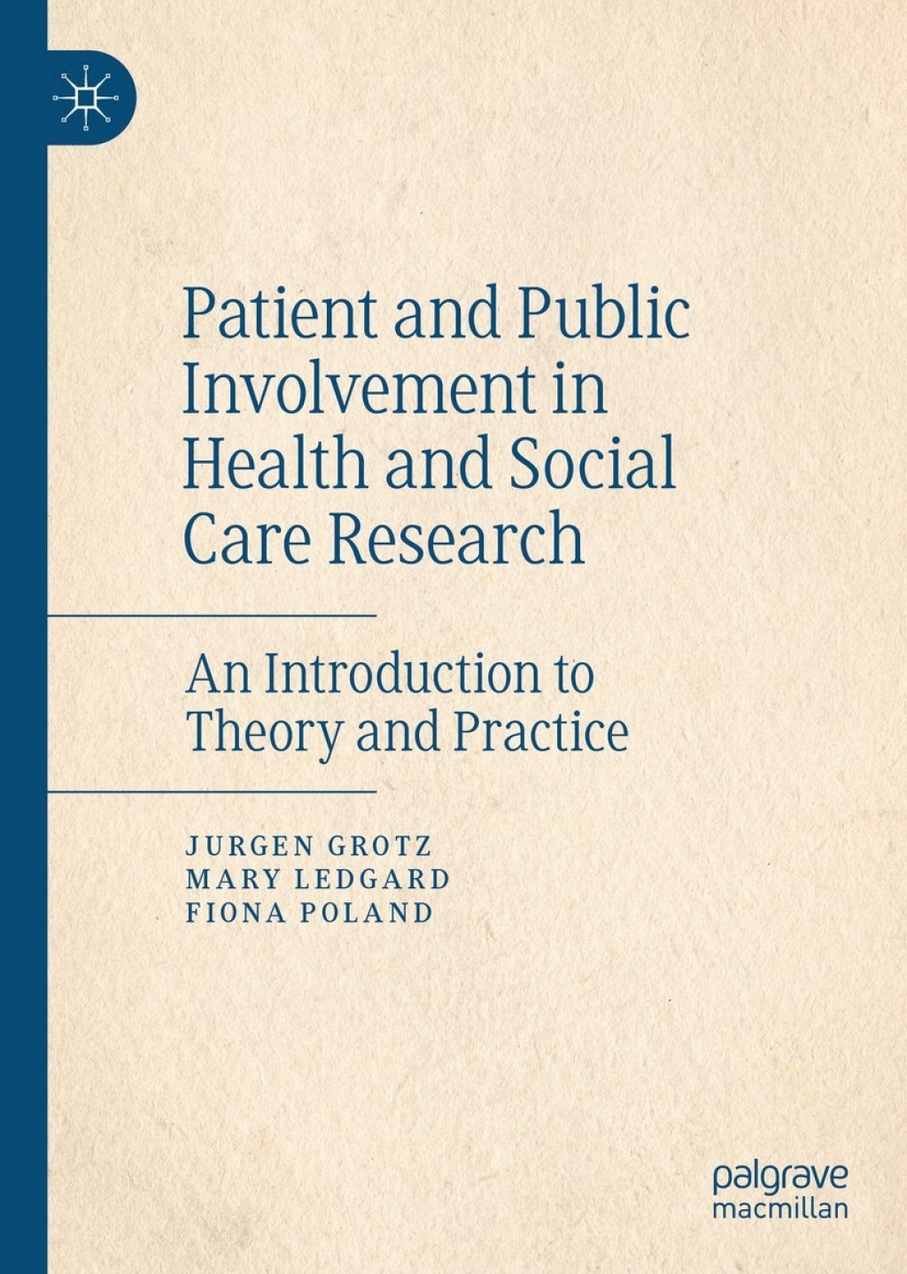 Patient and Public Involvement in Health and Social Care Research An Introduction to Theory and Practice 
