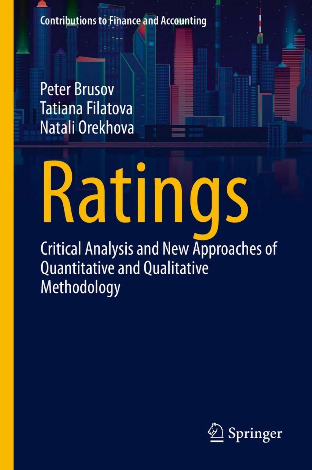 Ratings Critical Analysis and New Approaches of Quantitative and Qualitative Methodology 