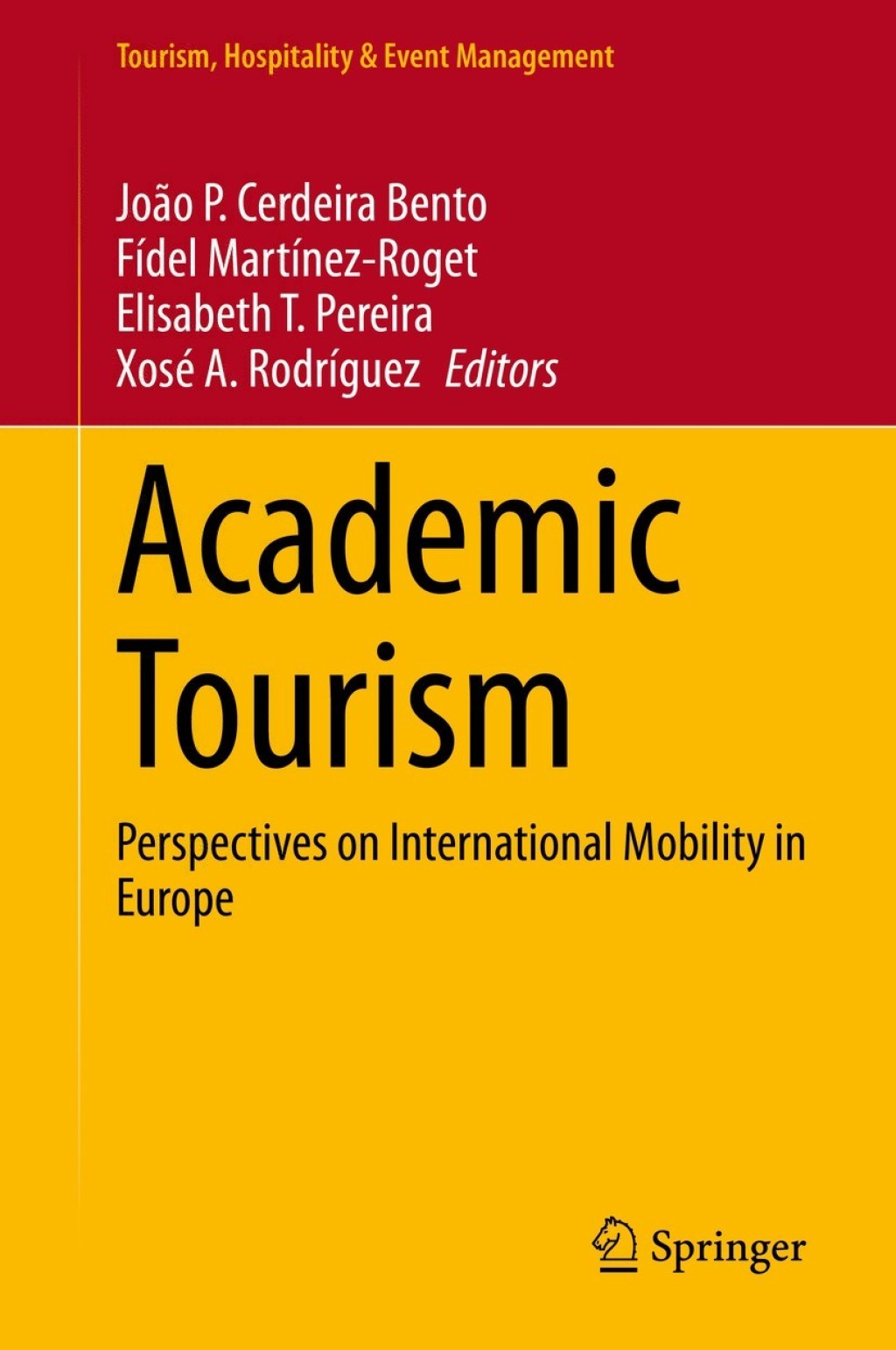Academic Tourism Perspectives on International Mobility in Europe 1st Edition