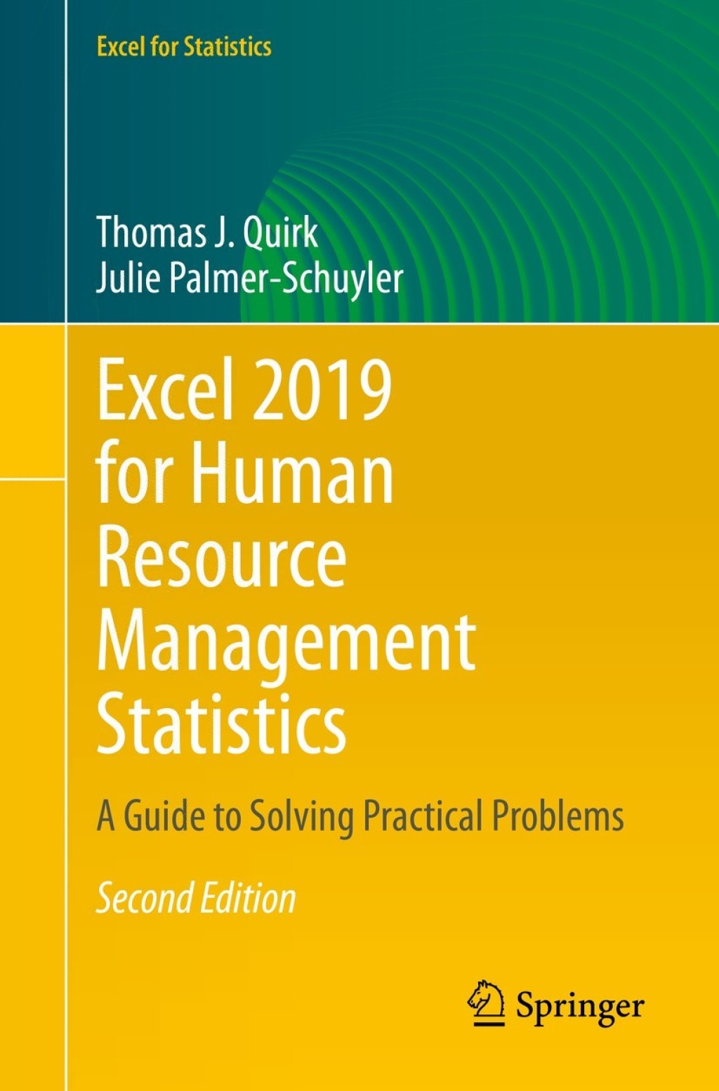 Excel 2019 for Human Resource Management Statistics A Guide to Solving Practical Problems 2nd Edition