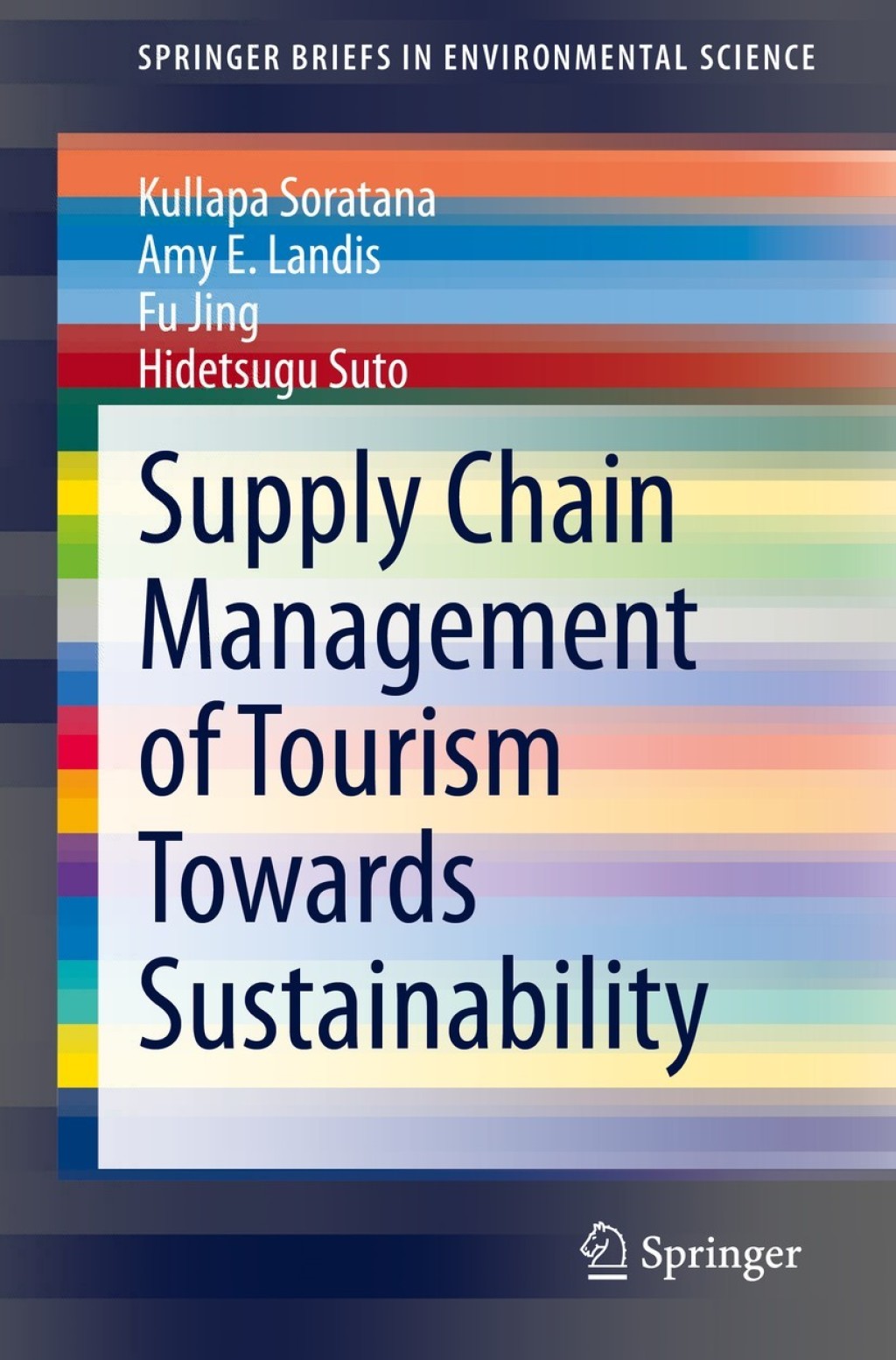 Supply Chain Management of Tourism Towards Sustainability 