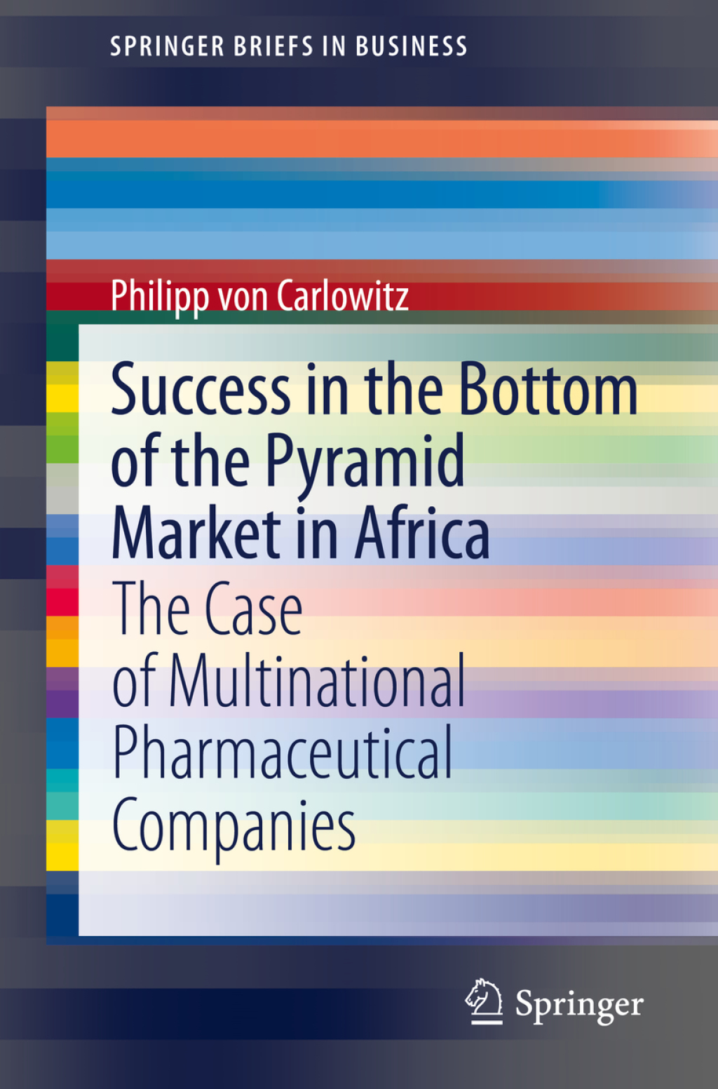 Success in the Bottom of the Pyramid Market in Africa The Case of Multinational Pharmaceutical Companies 