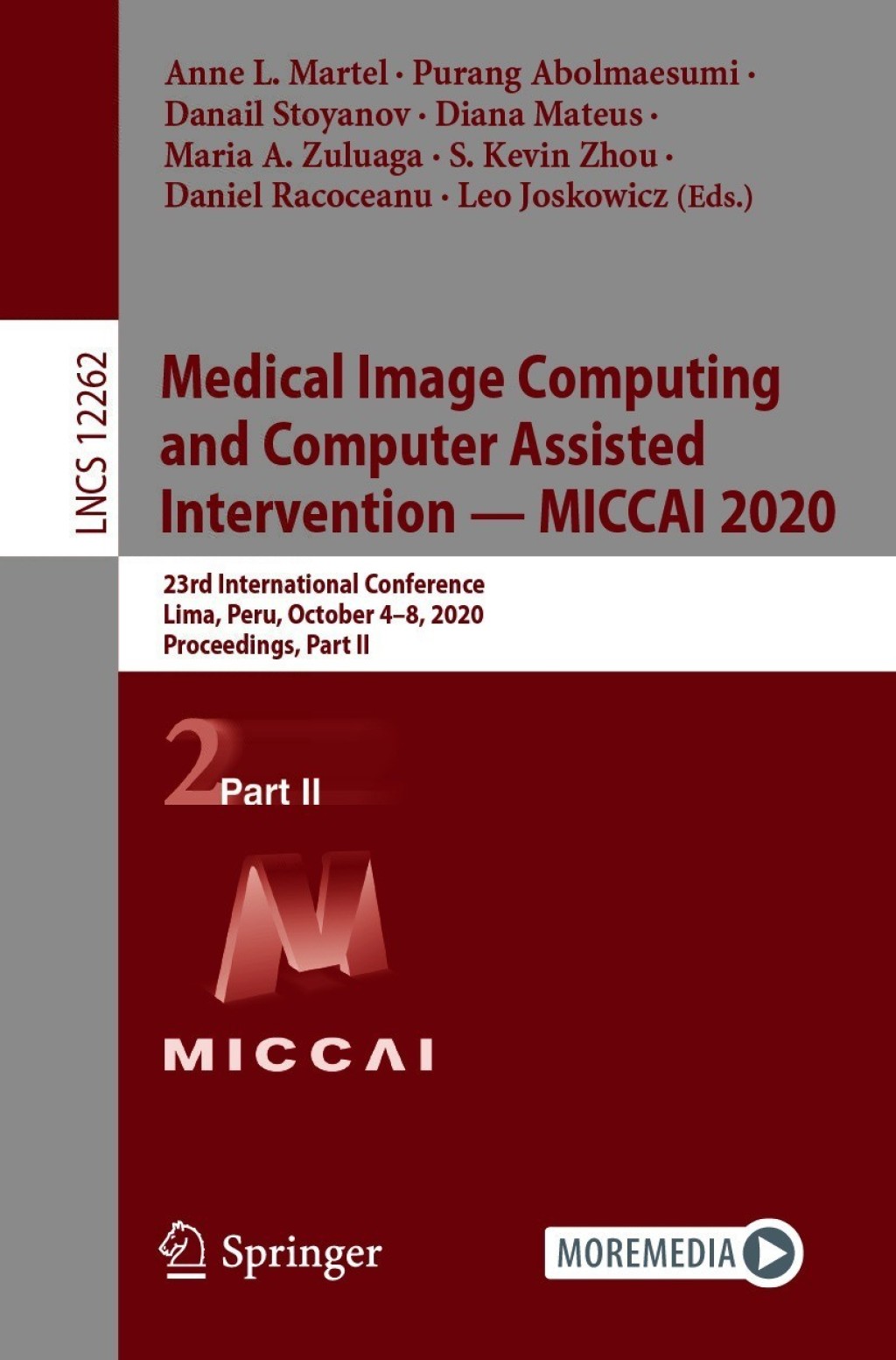 Medical Image Computing and Computer Assisted Intervention Ã¢â‚¬Å¡Ãƒâ€žÃƒÂ¶Ã¢Ë†Å¡Ãƒâ€˜Ã¢Ë†Å¡Ã‚Â¨ MICCAI 2020 23rd International Conference, Lima, Peru, October 4Ã¢â‚¬Å¡Ãƒâ€žÃƒÂ¶Ã¢Ë†Å¡Ãƒâ€˜Ã¢Ë†Å¡Ã‚Â¨8, 2020, Proceedings, Part II 1st Edition