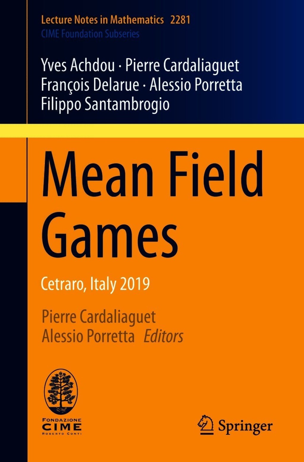 Mean Field Games Cetraro, Italy 2019 