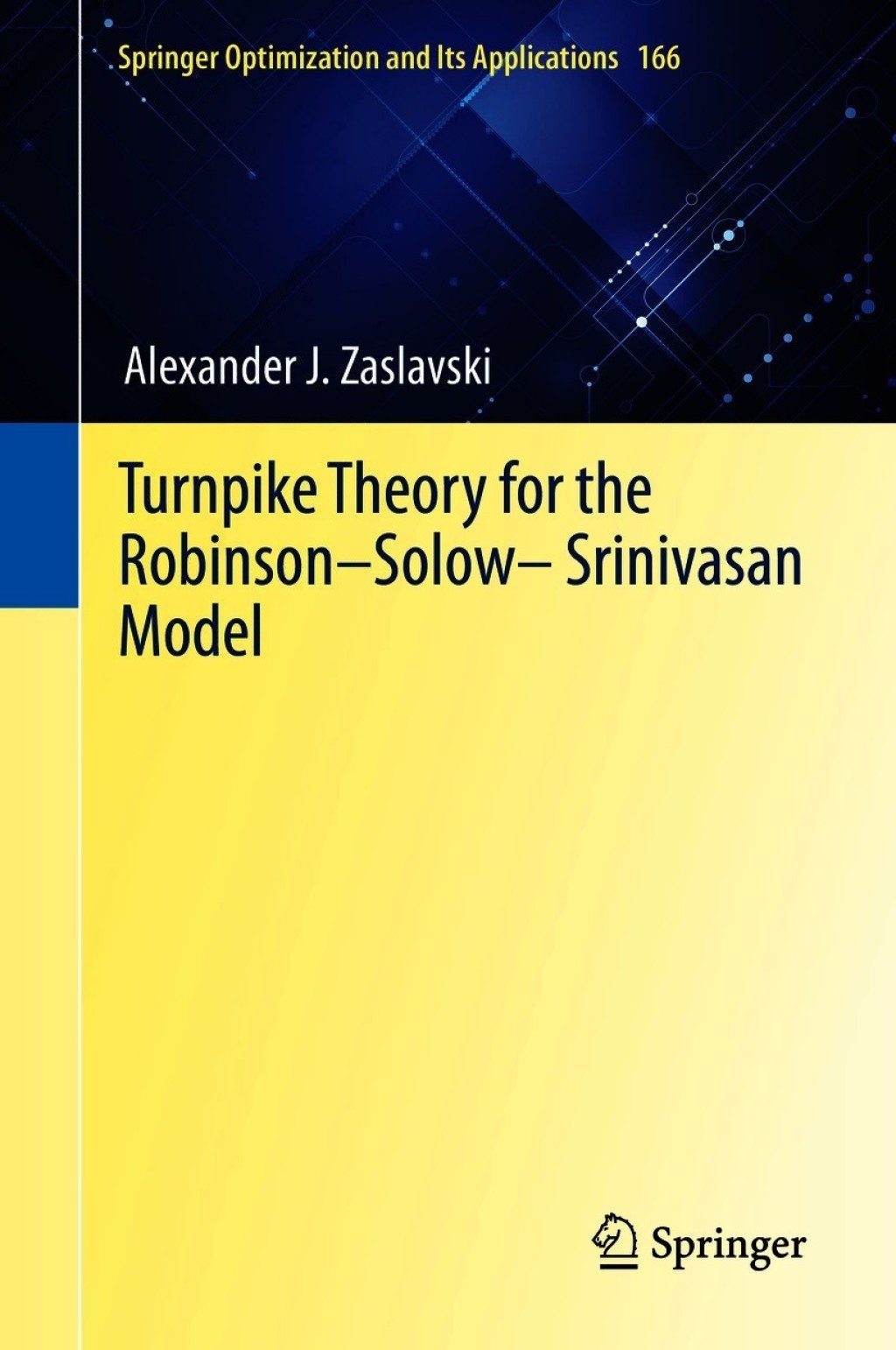Turnpike Theory for the RobinsonÃ¢â‚¬Å¡Ãƒâ€žÃƒÂ¶Ã¢Ë†Å¡Ãƒâ€˜Ã¢Ë†Å¡Ã‚Â¨SolowÃ¢â‚¬Å¡Ãƒâ€žÃƒÂ¶Ã¢Ë†Å¡Ãƒâ€˜Ã¢Ë†Å¡Ã‚Â¨Srinivasan Model 