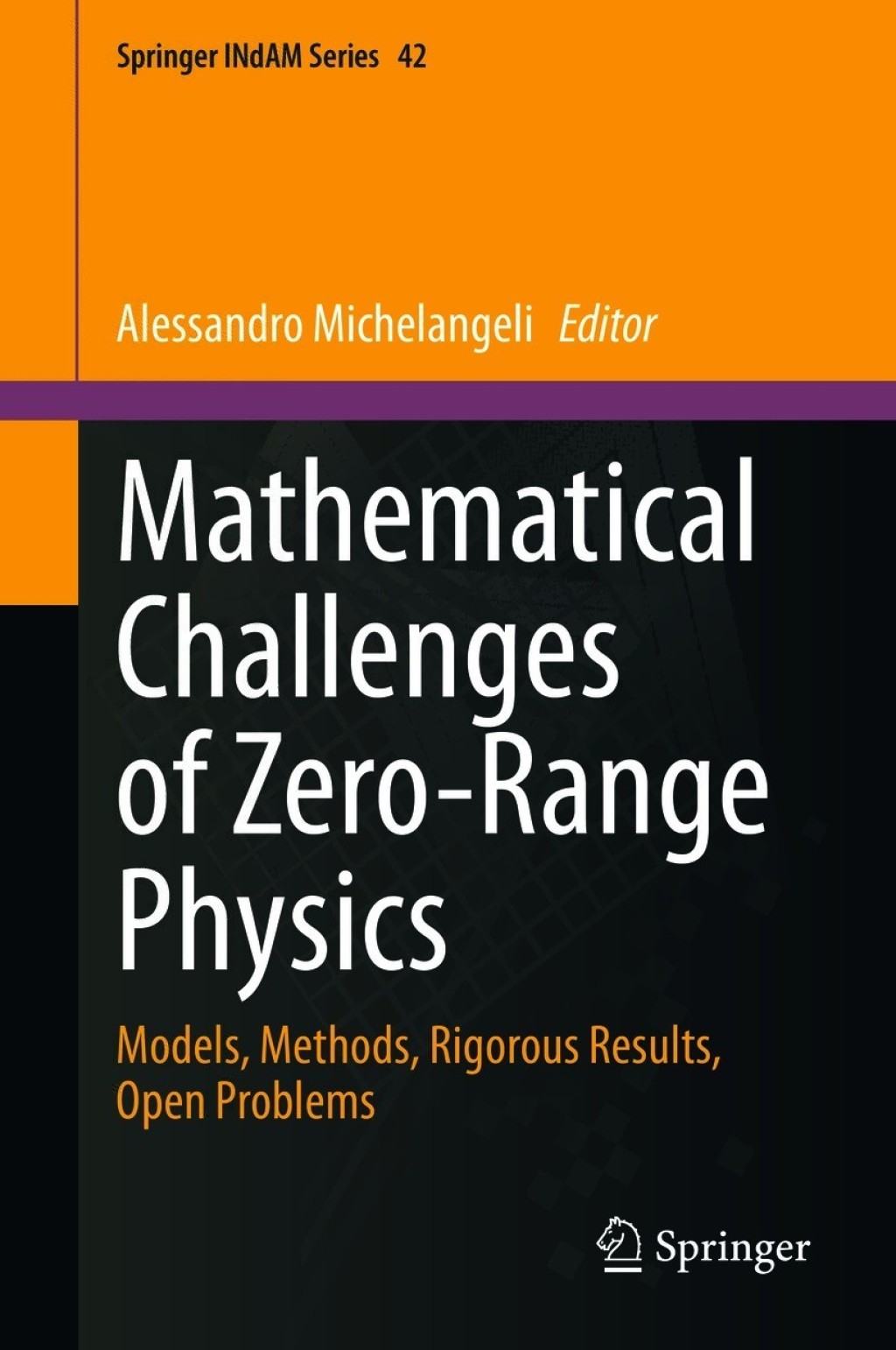 Mathematical Challenges of Zero-Range Physics Models, Methods, Rigorous Results, Open Problems 