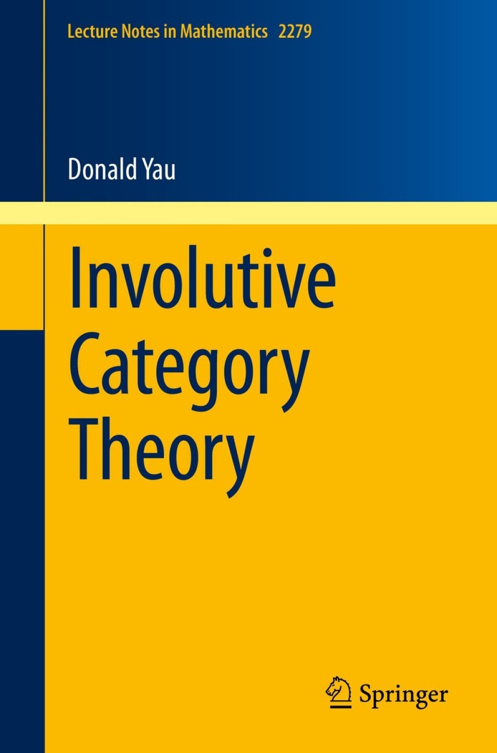 Involutive Category Theory 
