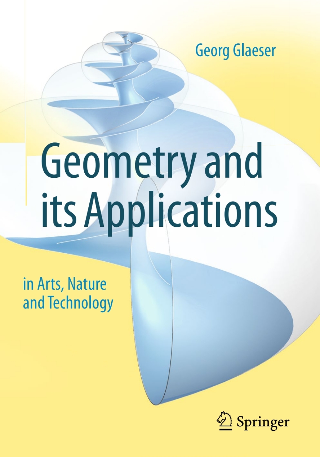 Geometry and its Applications in Arts, Nature and Technology 2nd Edition