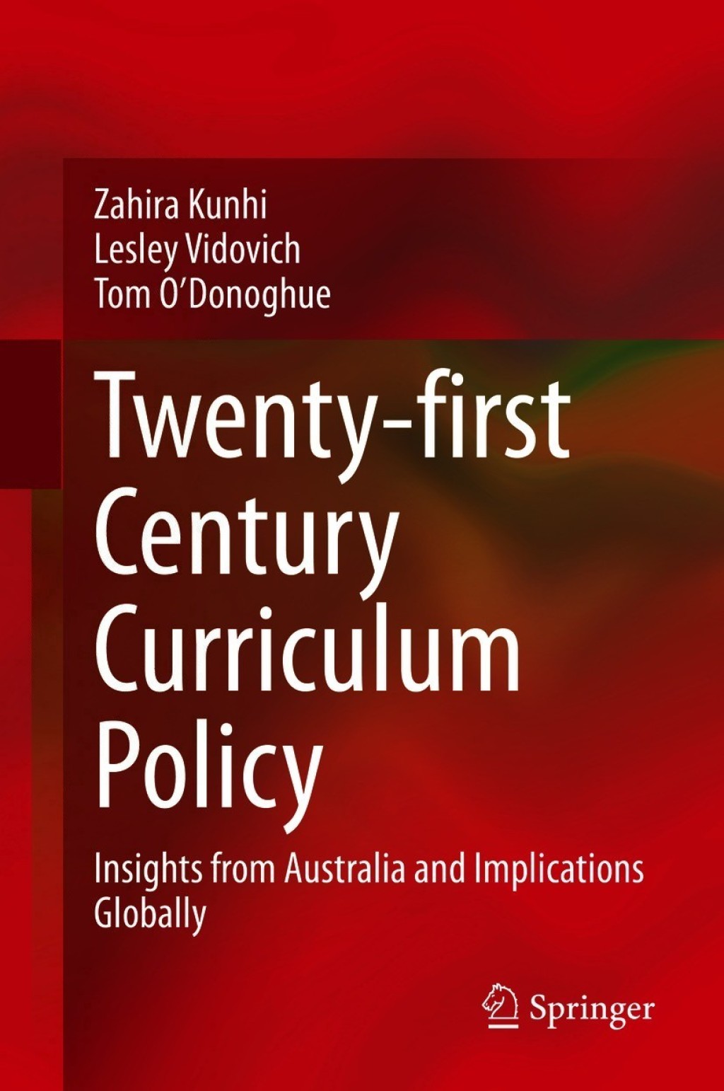 Twenty-first Century Curriculum Policy Insights from Australia and Implications Globally 