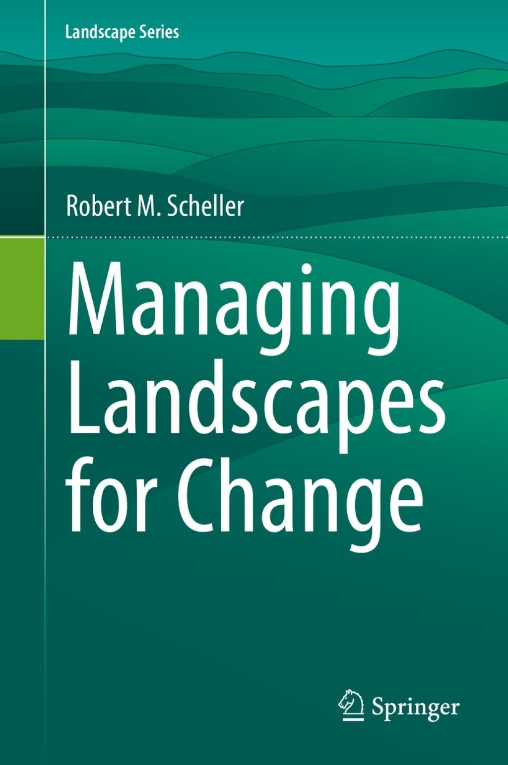 Managing Landscapes for Change 