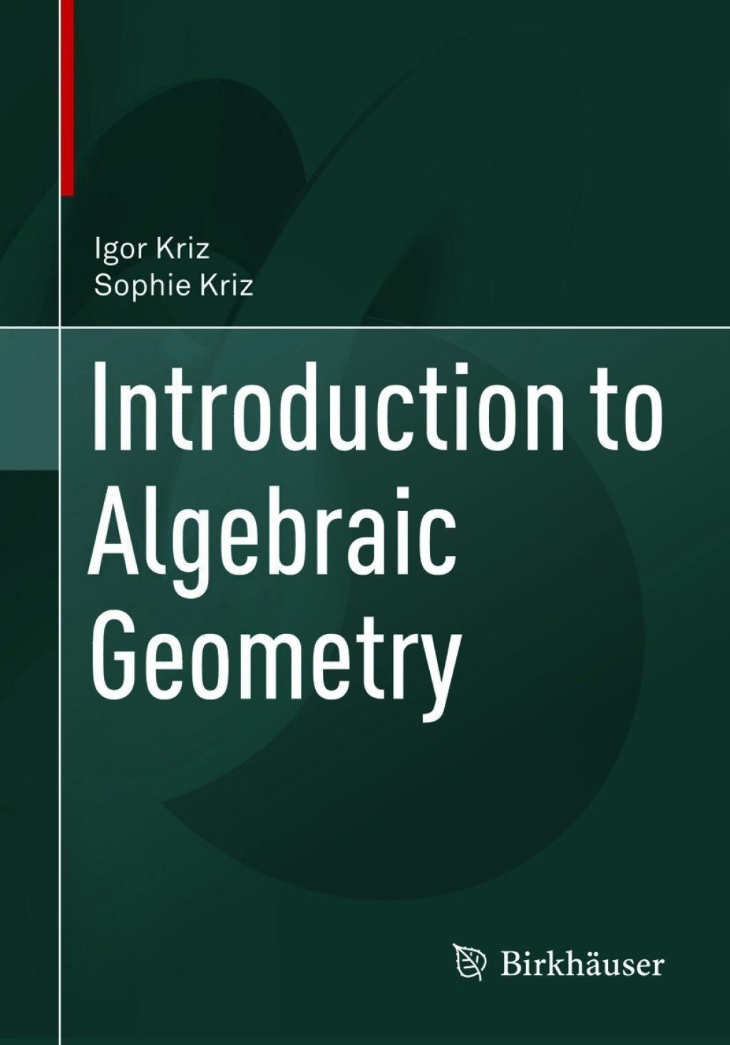 Introduction to Algebraic Geometry 
