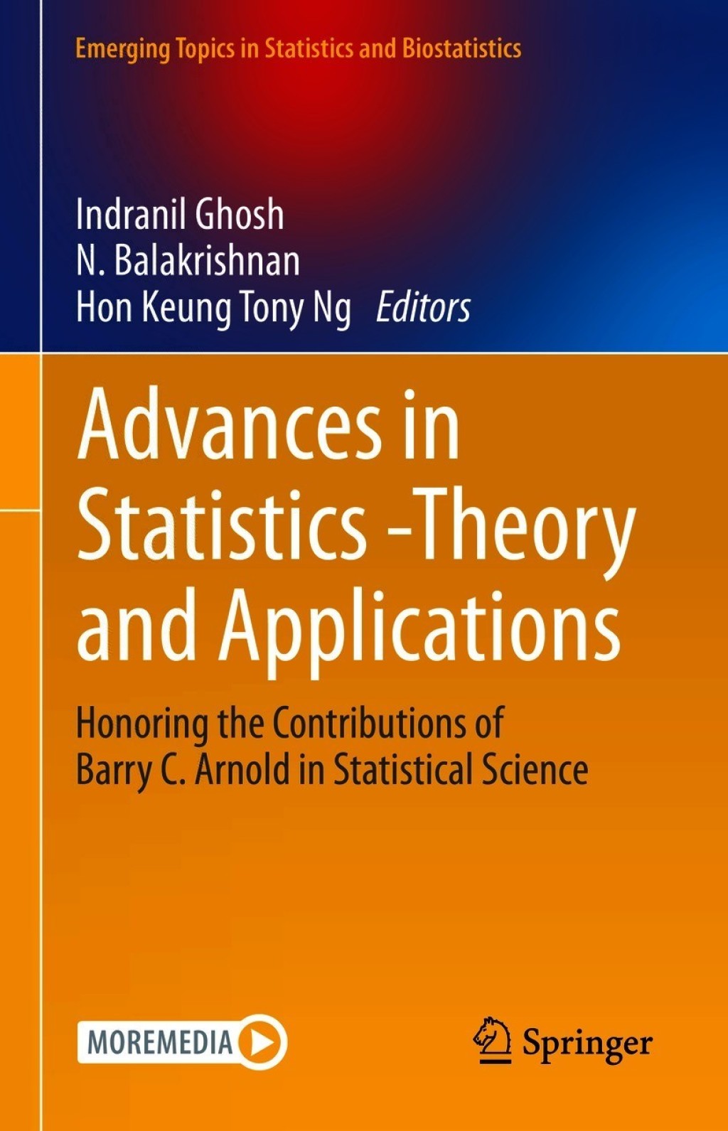 Advances in Statistics - Theory and Applications Honoring the Contributions of Barry C. Arnold in Statistical Science 