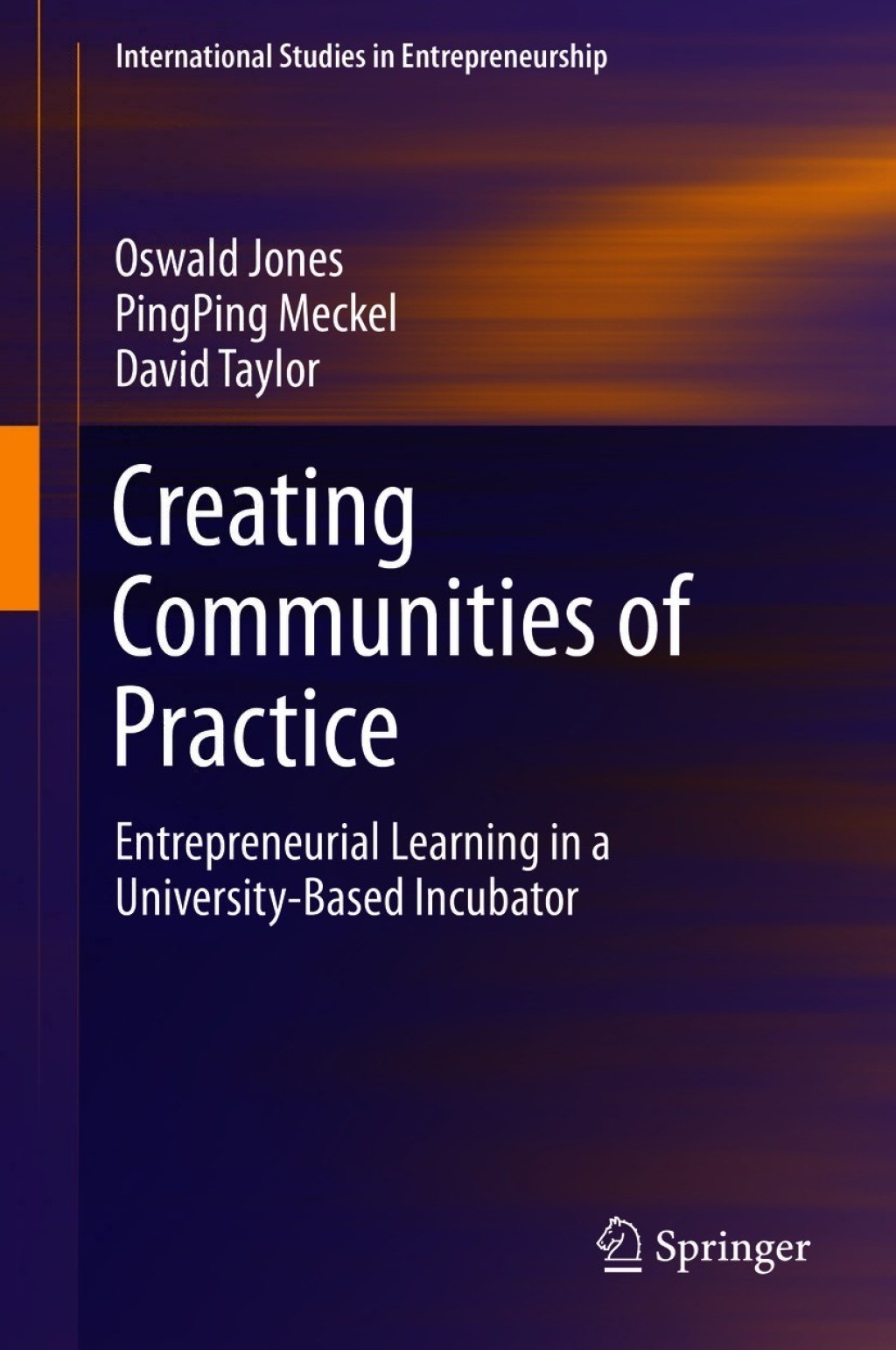 Creating Communities of Practice Entrepreneurial Learning in a University-Based Incubator 