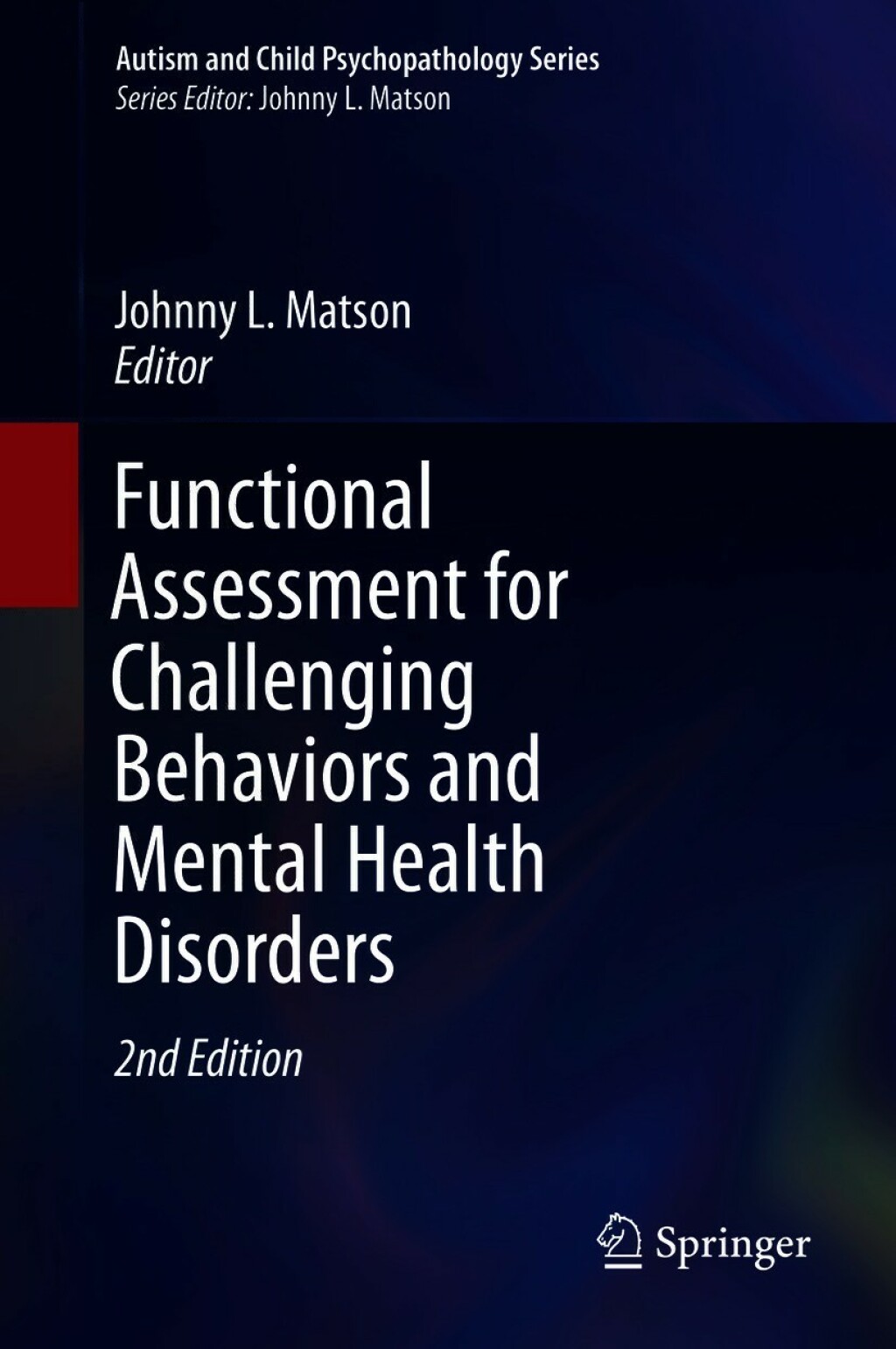 Functional Assessment for Challenging Behaviors and Mental Health Disorders 2nd Edition