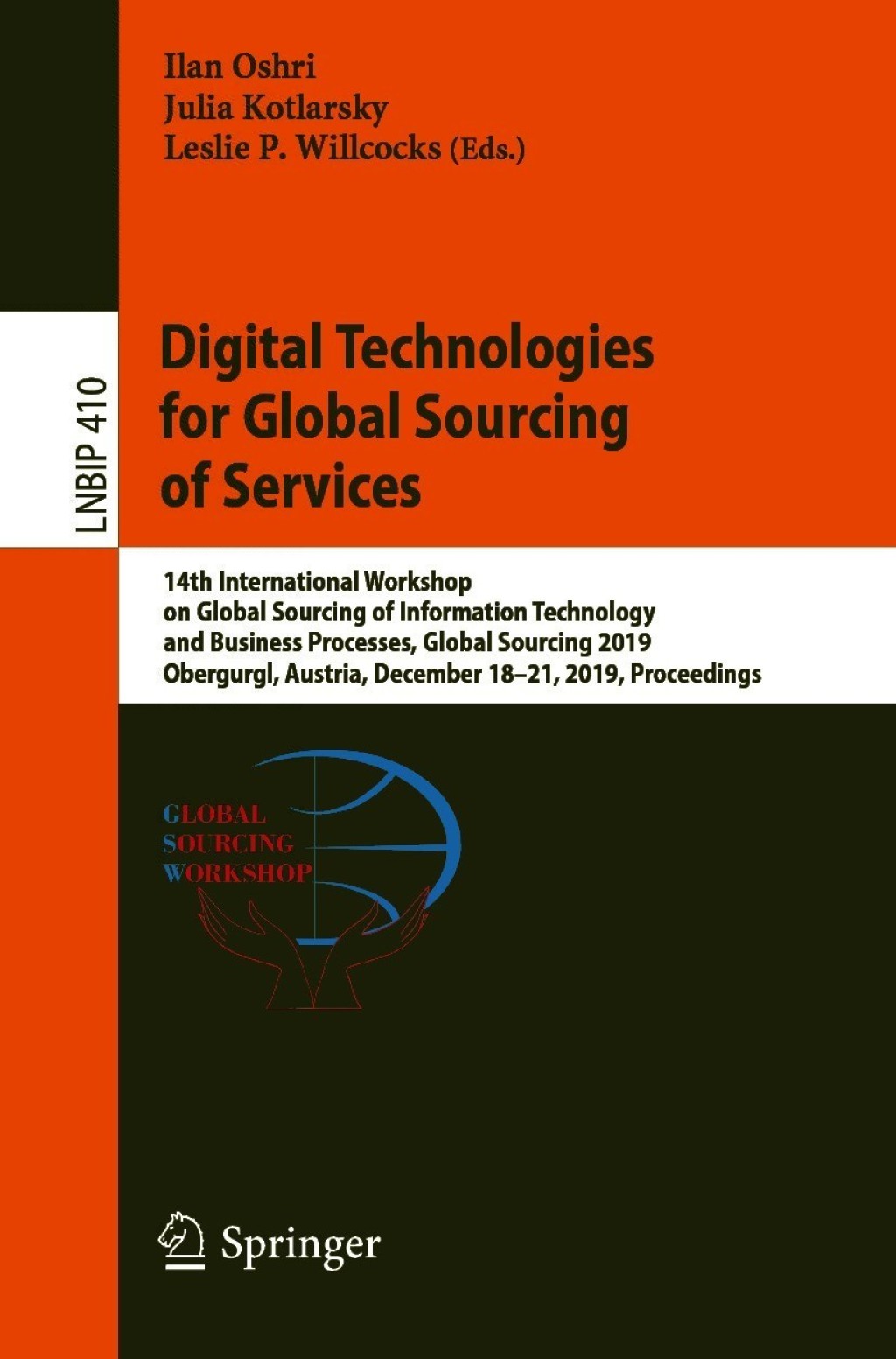 Digital Technologies for Global Sourcing of Services 14th International Workshop on Global Sourcing of Information Technology and Business Processes, Global Sourcing 2019, Obergurgl, Austria, December 18Ã¢â‚¬Å¡Ãƒâ€žÃƒÂ¶Ã¢Ë†Å¡Ãƒâ€˜Ã¢Ë†Å¡Ã‚Â¨21, 2019, Proceedings 