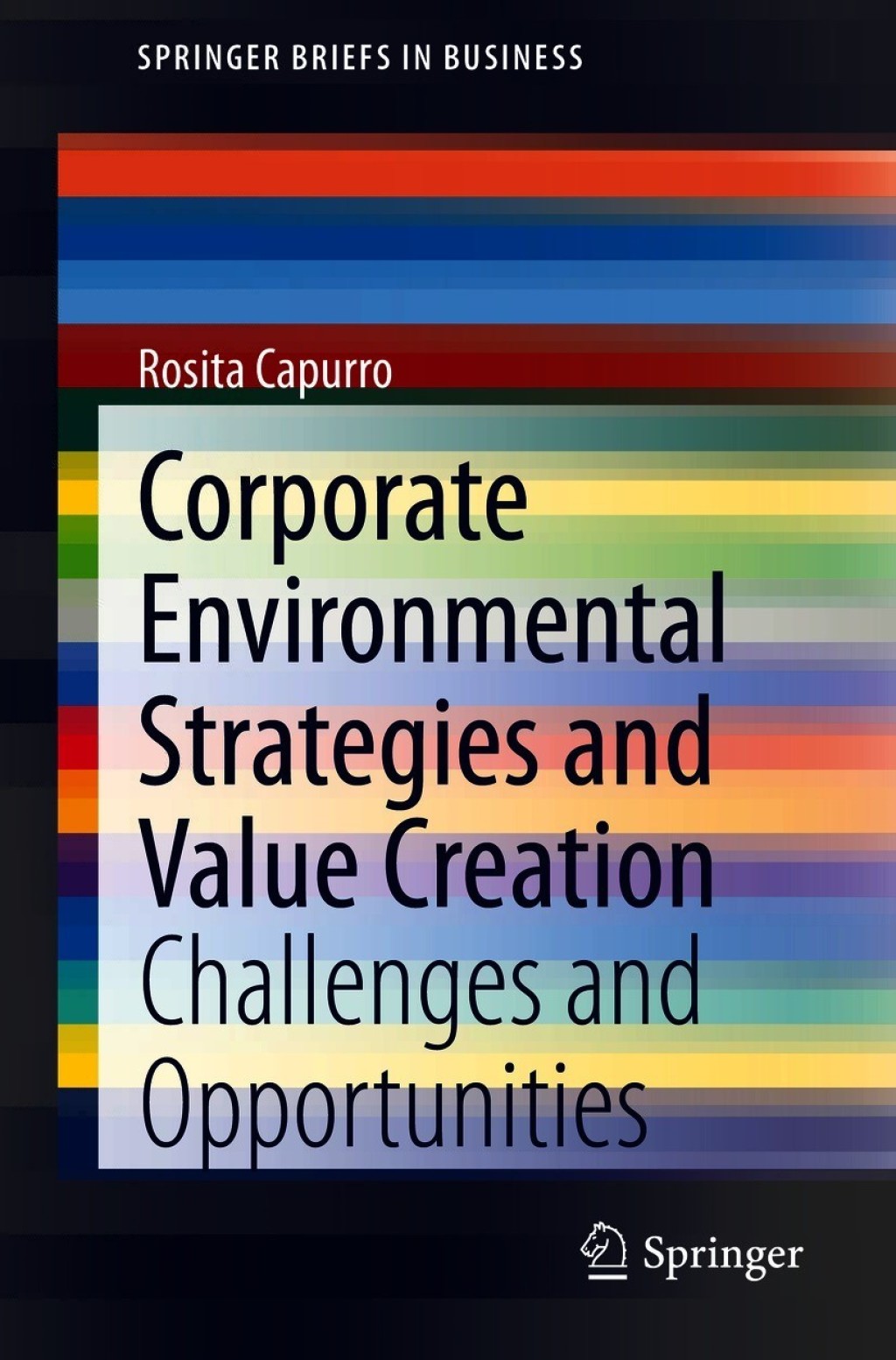 Corporate Environmental Strategies and Value Creation Challenges and Opportunities 