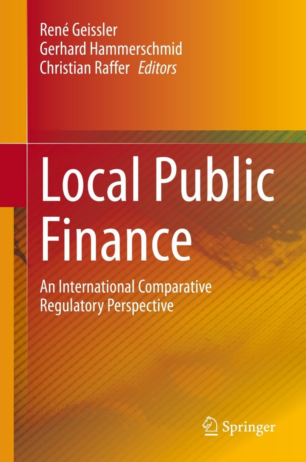 Local Public Finance An International Comparative Regulatory Perspective 