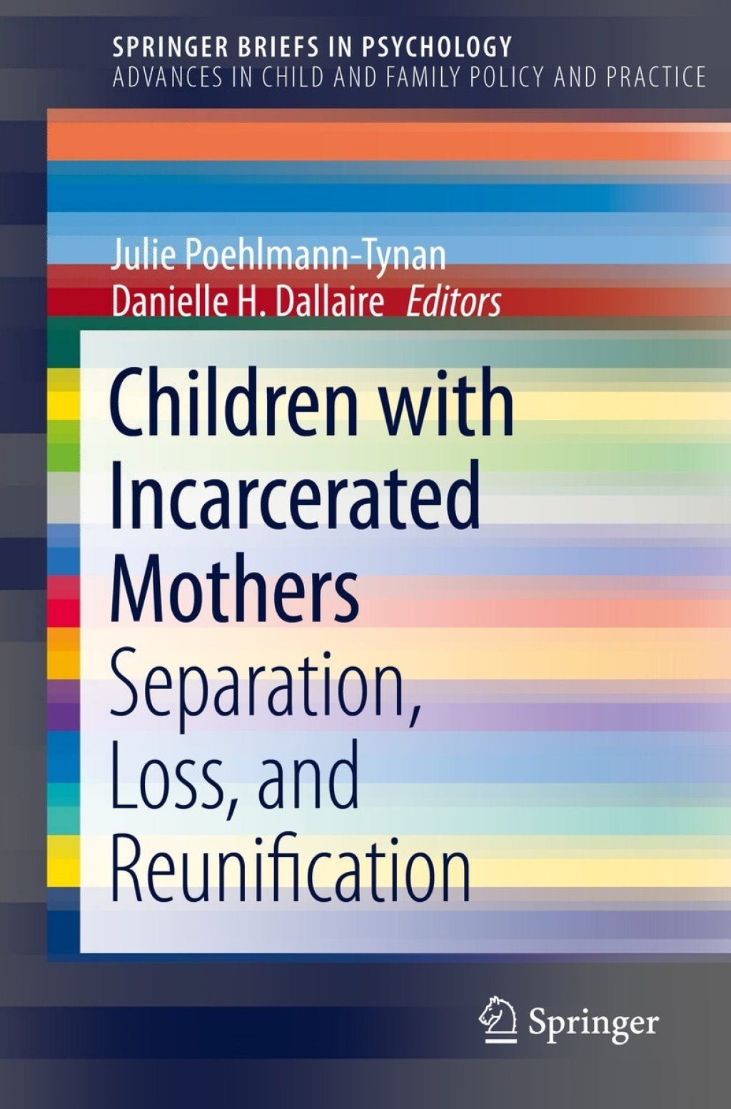 Children with Incarcerated Mothers Separation, Loss, and Reunification 