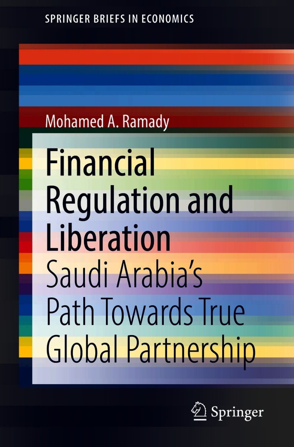 Financial Regulation and Liberation Saudi ArabiaÃ¢â‚¬Å¡Ãƒâ€žÃƒÂ¶Ã¢Ë†Å¡Ãƒâ€˜Ã¢Ë†Å¡Ã‚Â¥s Path Towards True Global Partnership 