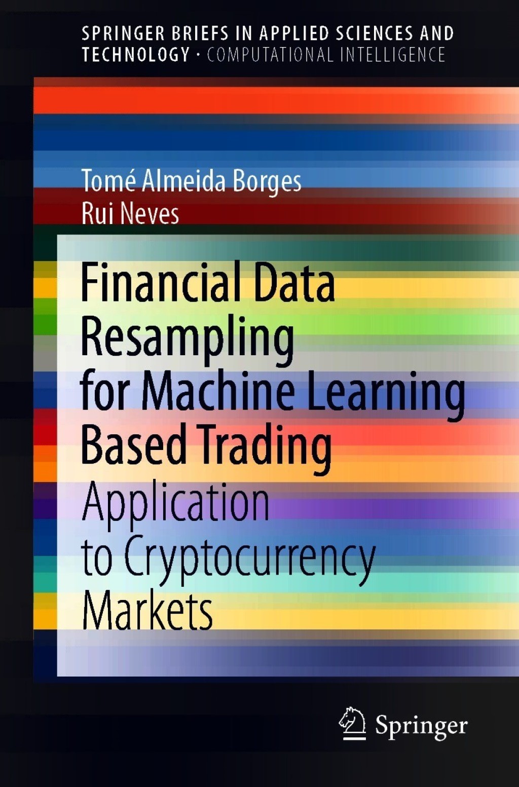 Financial Data Resampling for Machine Learning Based Trading Application to Cryptocurrency Markets 
