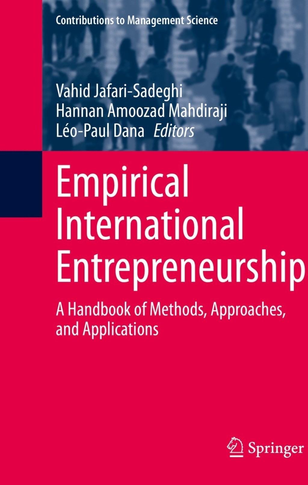Empirical International Entrepreneurship A Handbook of Methods, Approaches, and Applications 