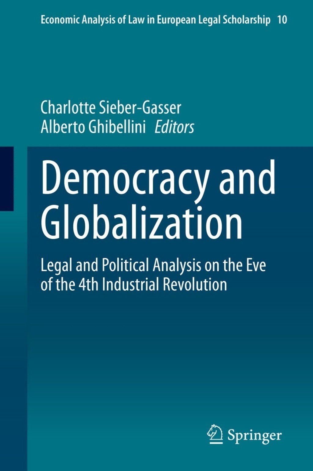Democracy and Globalization Legal and Political Analysis on the Eve of the 4th Industrial Revolution 