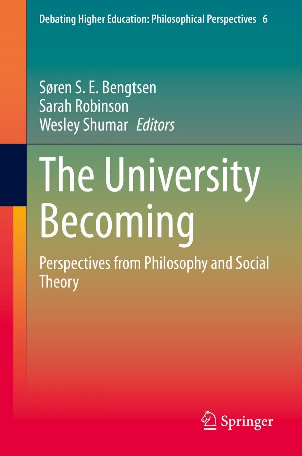 The University Becoming Perspectives from Philosophy and Social Theory 