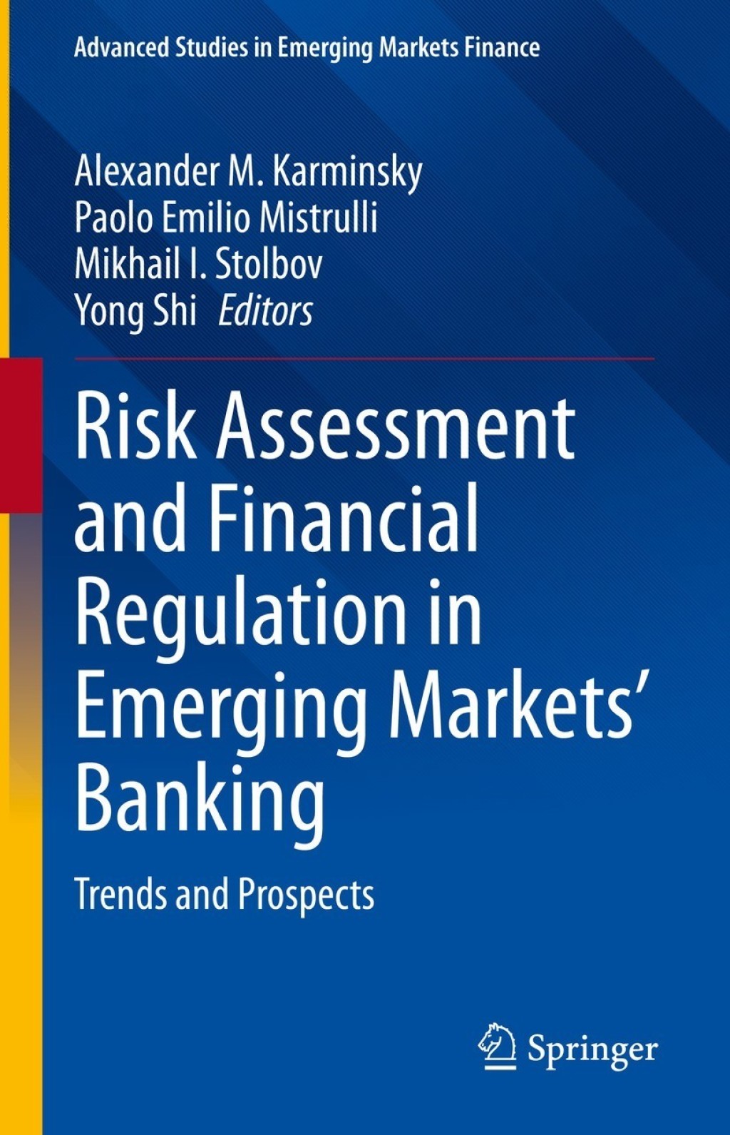 Risk Assessment and Financial Regulation in Emerging Markets' Banking Trends and Prospects 