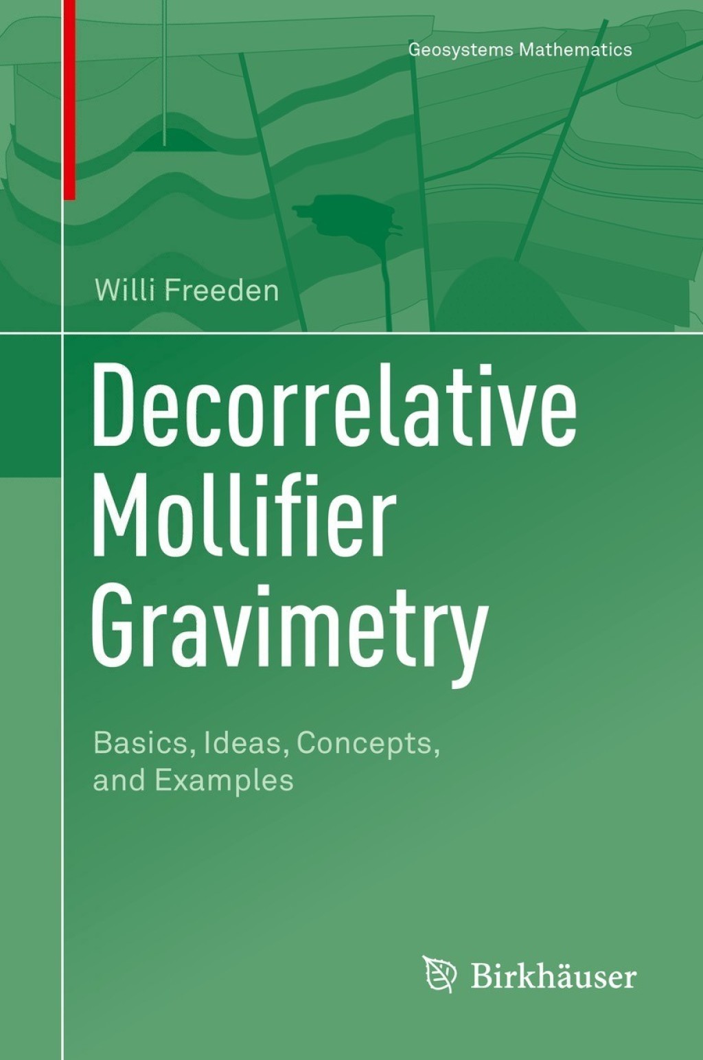 Decorrelative Mollifier Gravimetry Basics, Ideas, Concepts, and Examples 