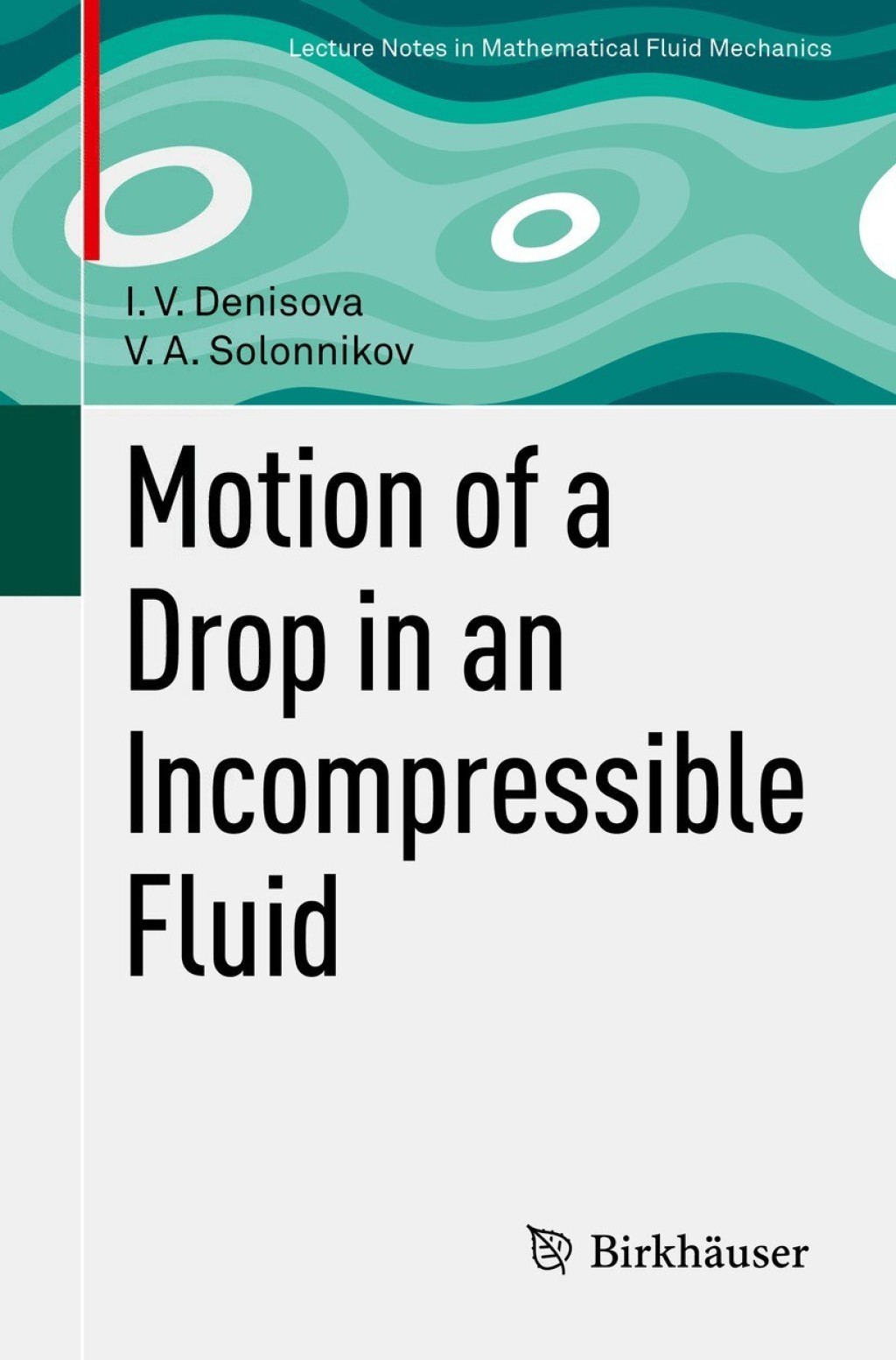 Motion of a Drop in an Incompressible Fluid 