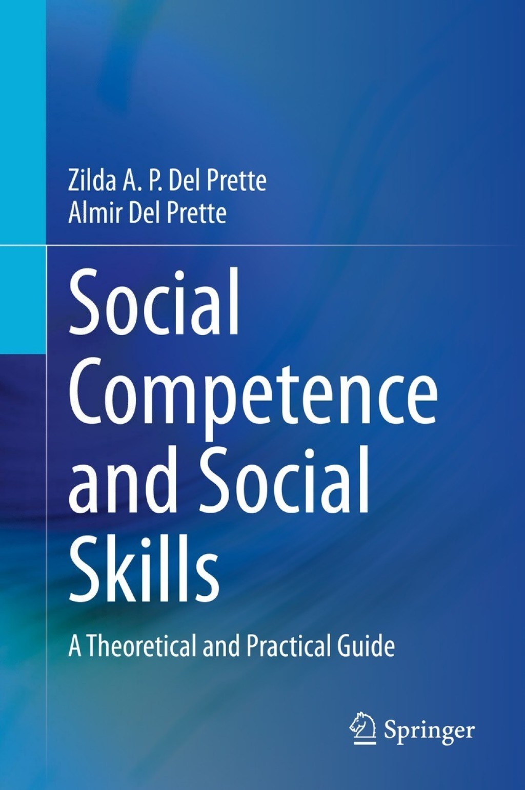 Social Competence and Social Skills A Theoretical and Practical Guide 