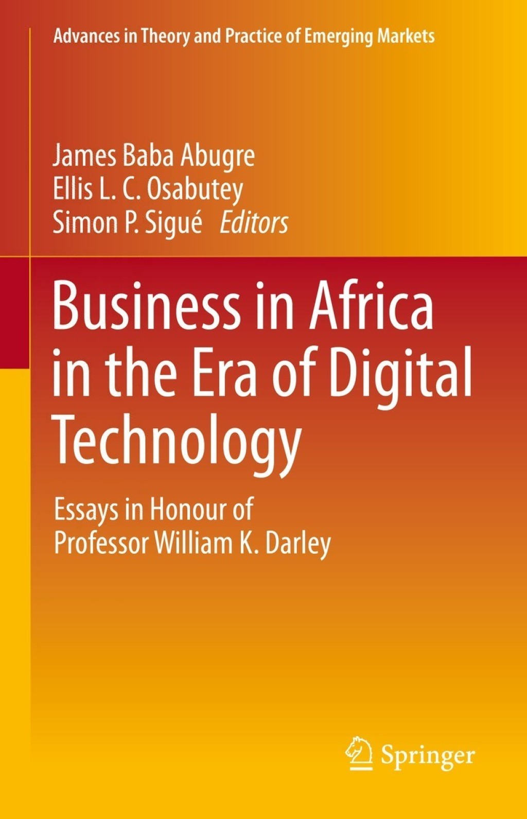 Business in Africa in the Era of Digital Technology Essays in Honour of Professor William Darley 