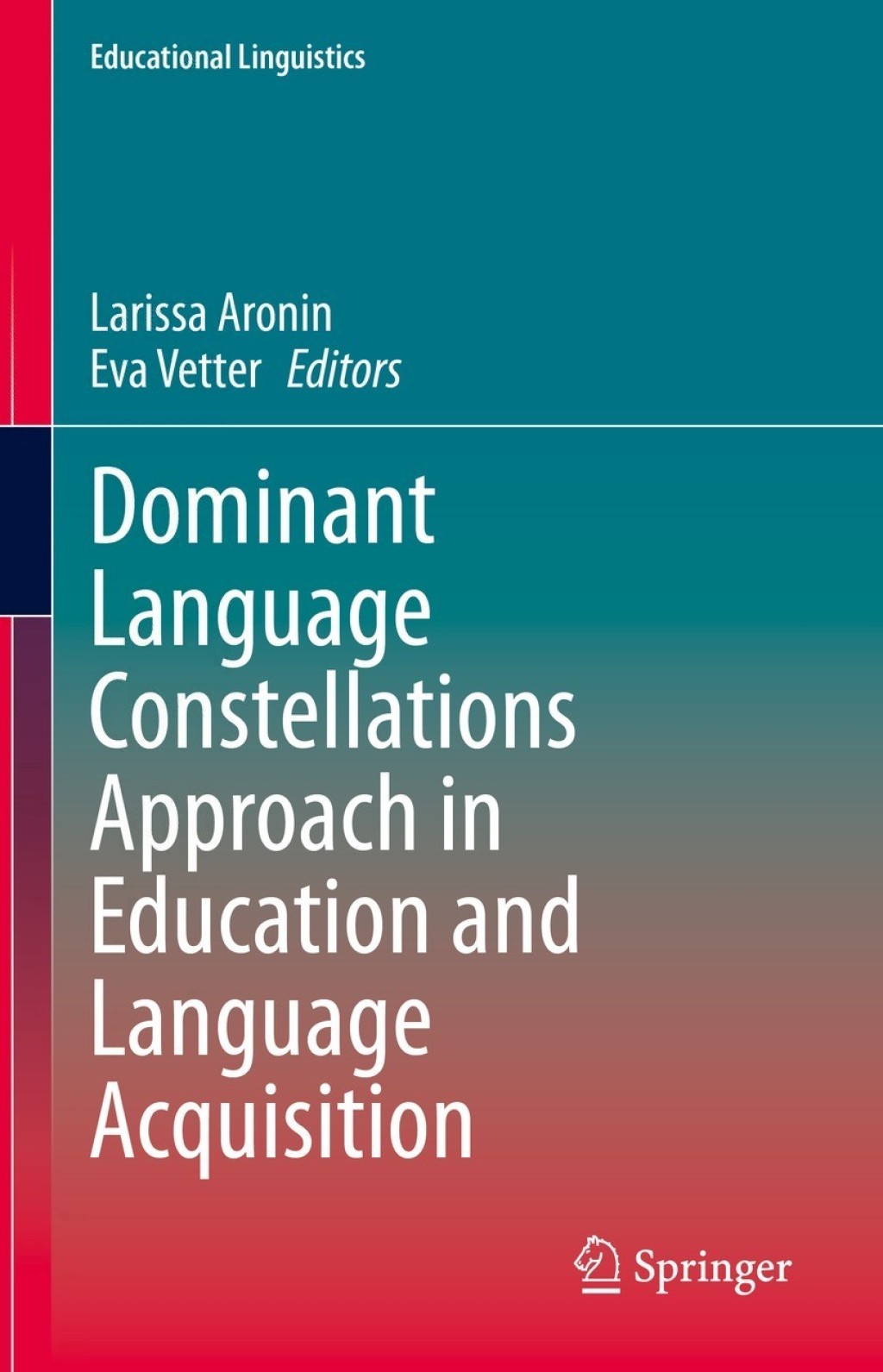 Dominant Language Constellations Approach in Education and Language Acquisition 
