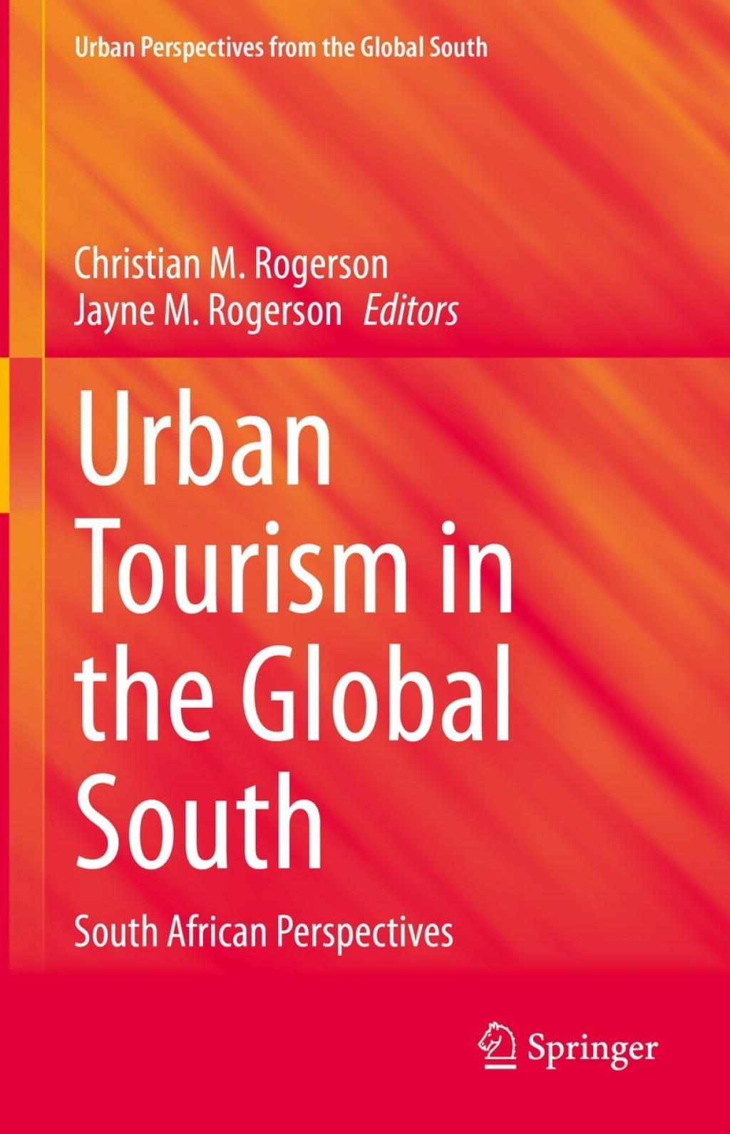 Urban Tourism in the Global South South African Perspectives 