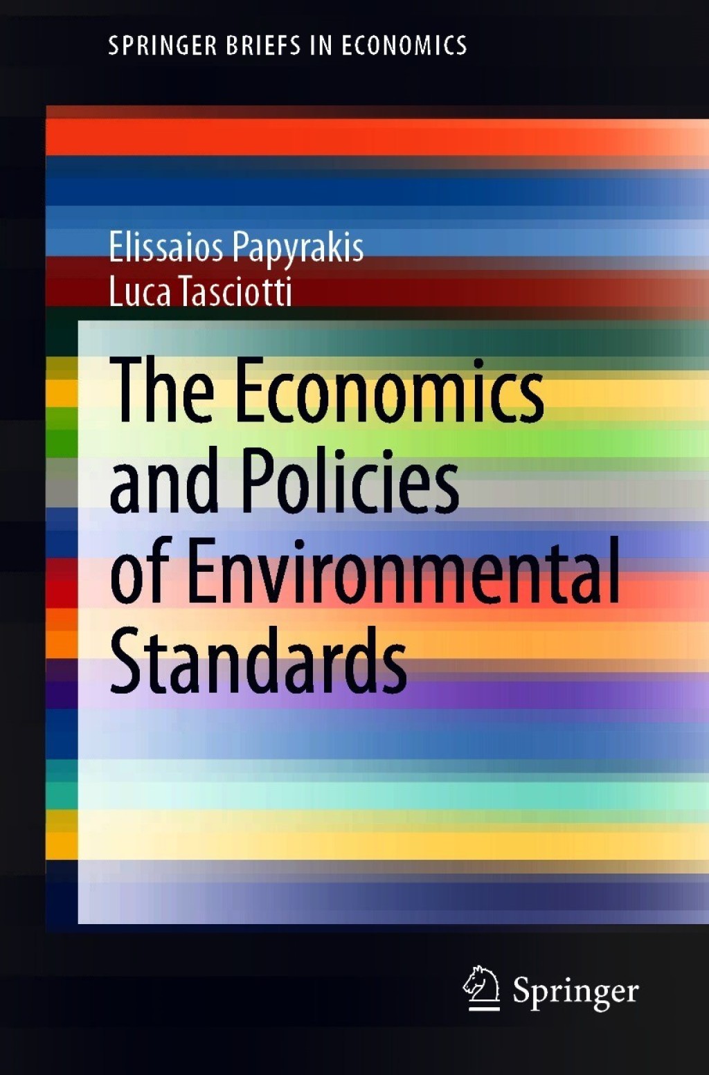 The Economics and Policies of Environmental Standards 