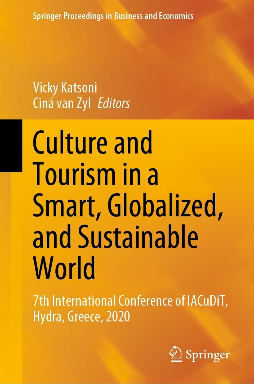 Culture and Tourism in a Smart, Globalized, and Sustainable World 7th International Conference of IACuDiT, Hydra, Greece, 2020 
