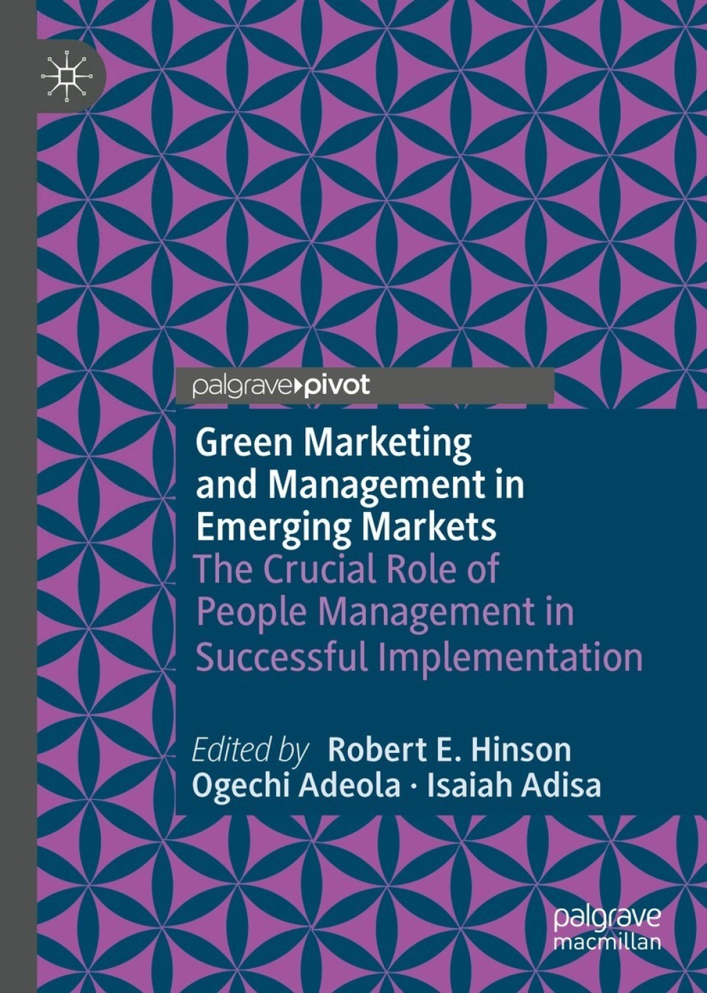 Green Marketing and Management in Emerging Markets The Crucial Role of People Management in Successful Implementation 