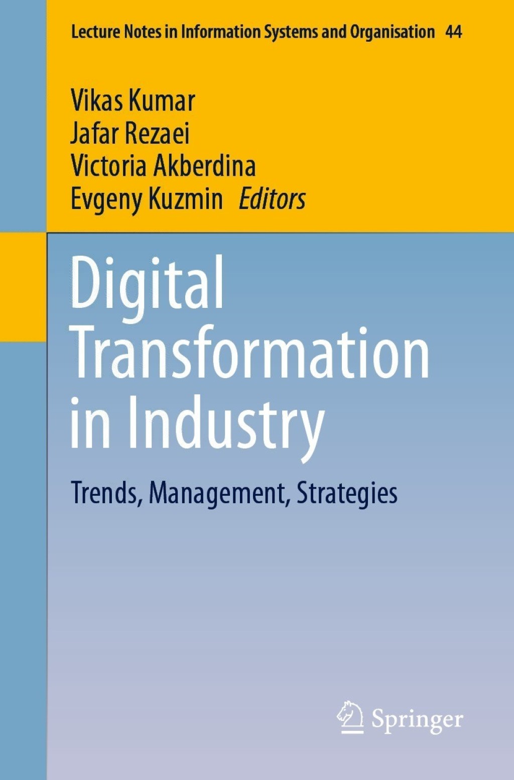 Digital Transformation in Industry Trends, Management, Strategies 
