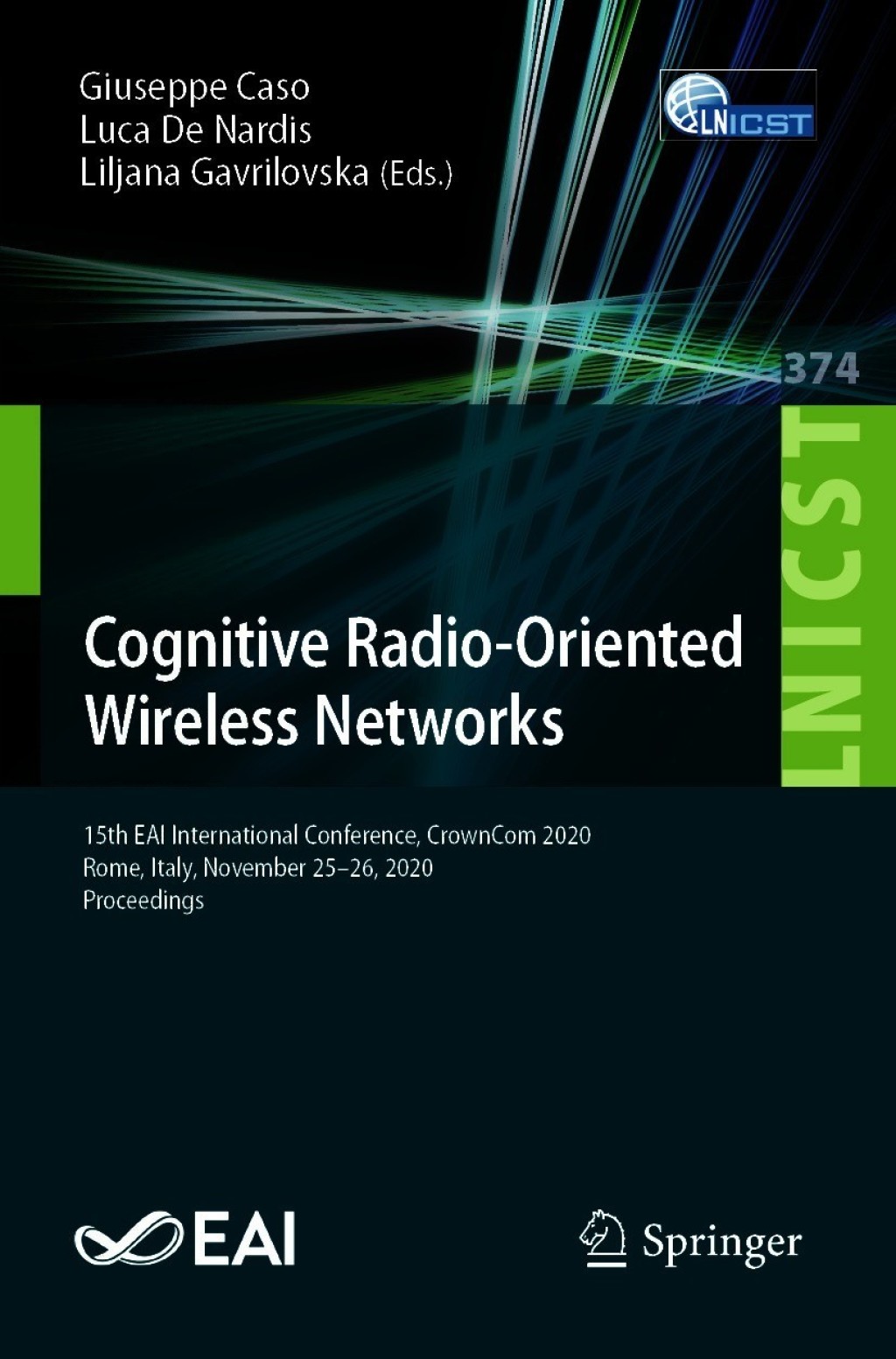 Cognitive Radio-Oriented Wireless Networks 15th EAI International Conference, CrownCom 2020, Rome, Italy, November 25-26, 2020, Proceedings 