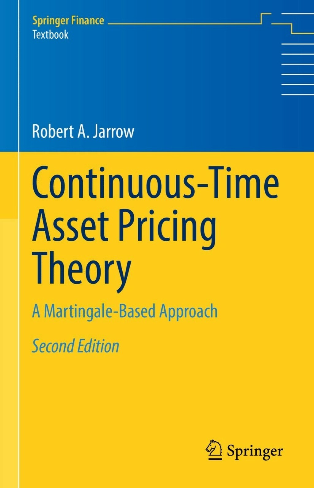 Continuous-Time Asset Pricing Theory A Martingale-Based Approach 2nd Edition