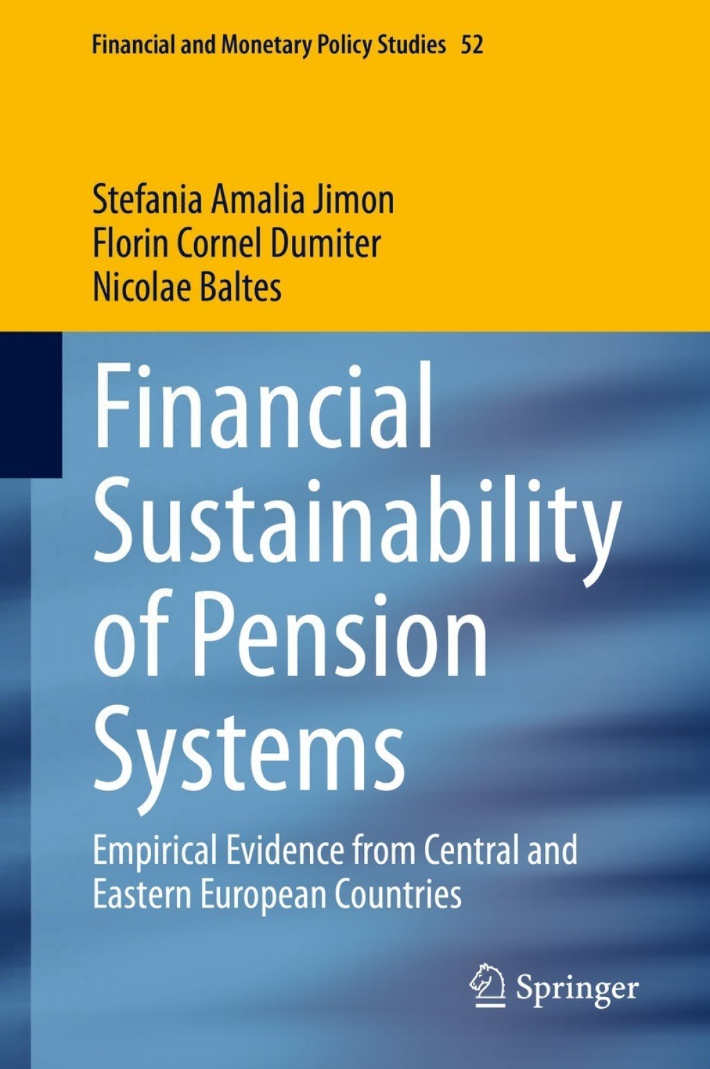 Financial Sustainability of Pension Systems Empirical Evidence from Central and Eastern European Countries 