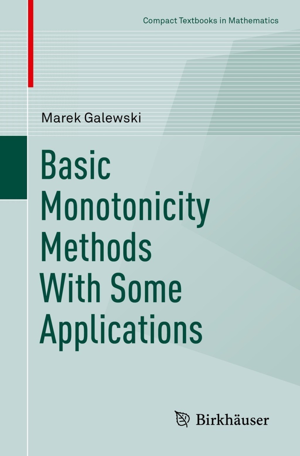 Basic Monotonicity Methods with Some Applications 