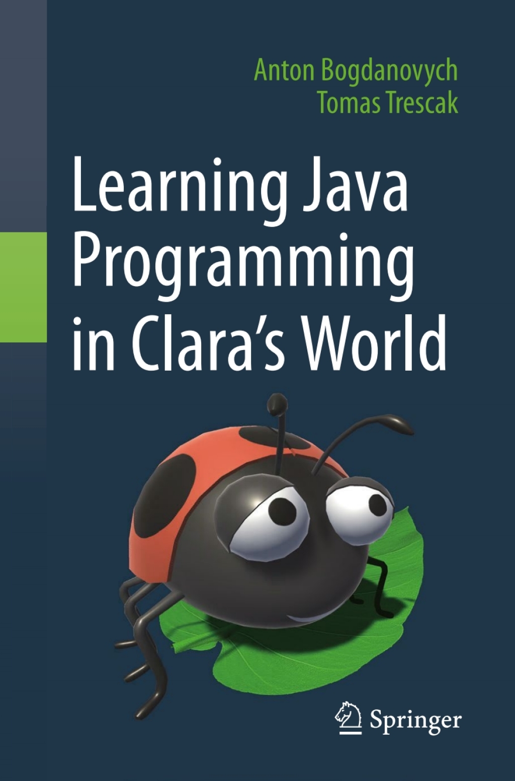 Learning Java Programming in ClaraÃ¢â‚¬Å¡Ãƒâ€žÃƒÂ¶Ã¢Ë†Å¡Ãƒâ€˜Ã¢Ë†Å¡Ã¢â€°Â¤s World 