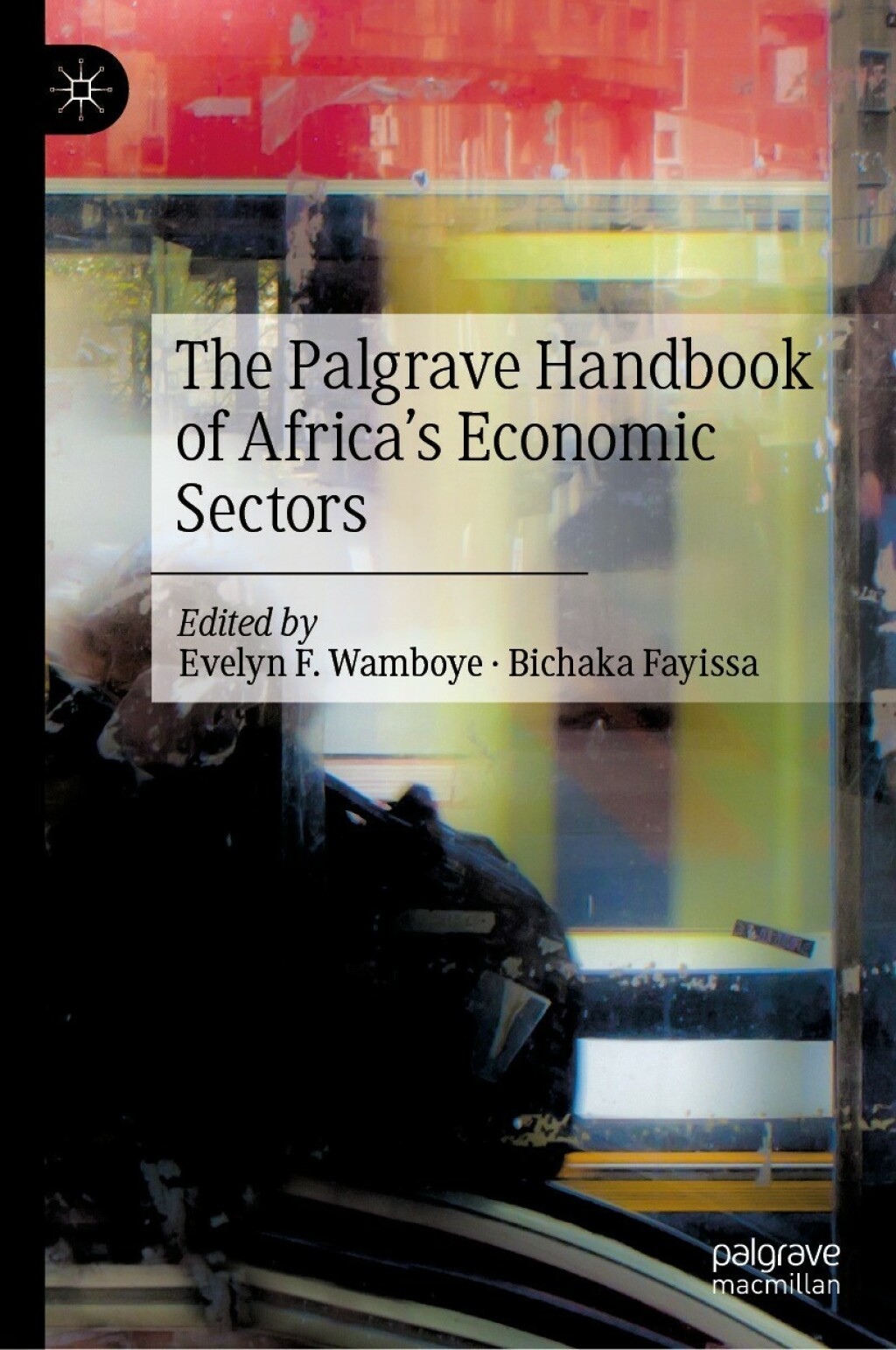 The Palgrave Handbook of AfricaÃ¢â‚¬Å¡Ãƒâ€žÃƒÂ¶Ã¢Ë†Å¡Ãƒâ€˜Ã¢Ë†Å¡Ã‚Â¥s Economic Sectors 