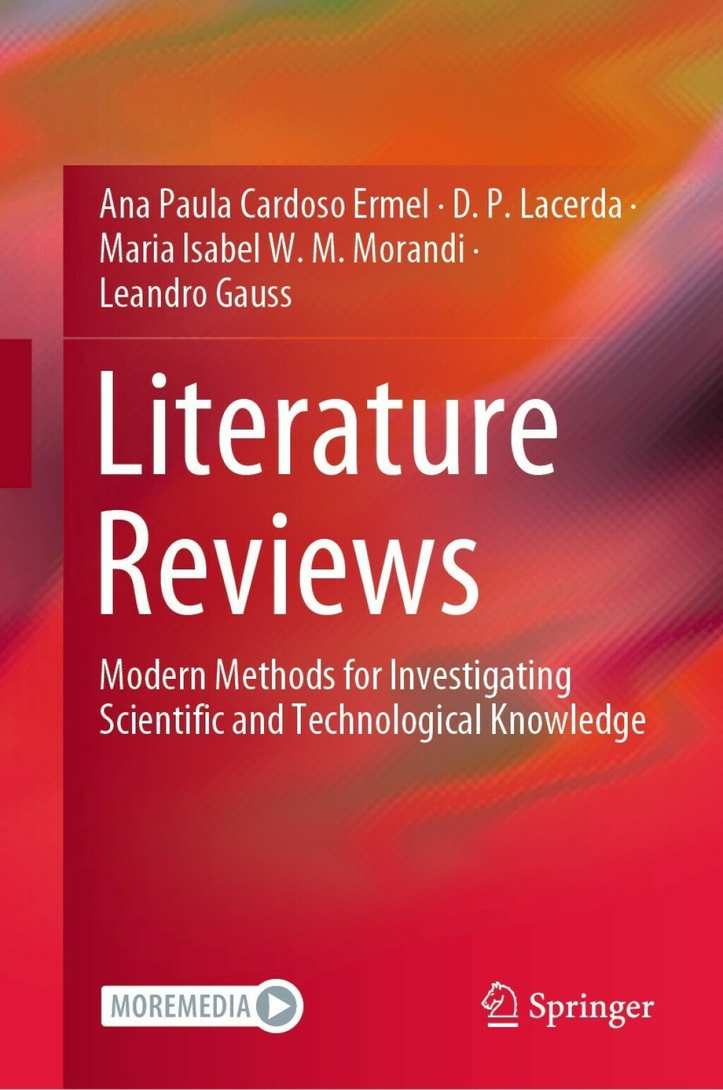 Literature Reviews Modern Methods for Investigating Scientific and Technological Knowledge 