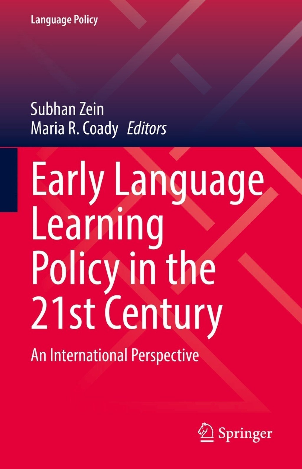 Early Language Learning Policy in the 21st Century An International Perspective 