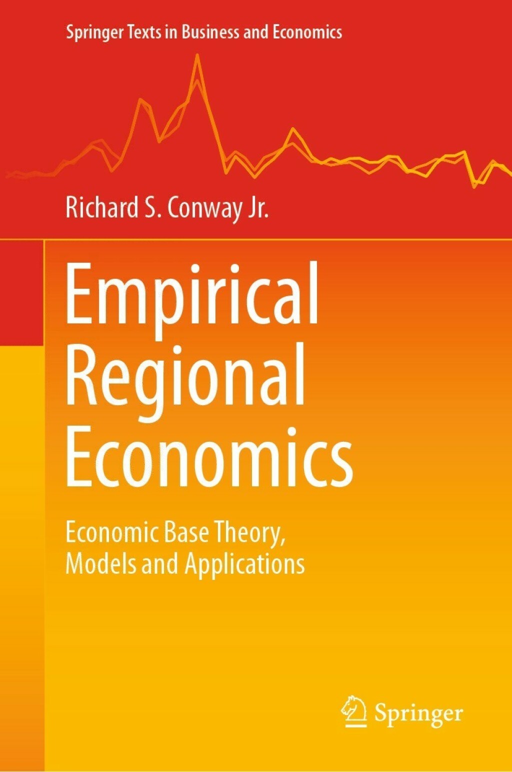 Empirical Regional Economics Economic Base Theory, Models and Applications 