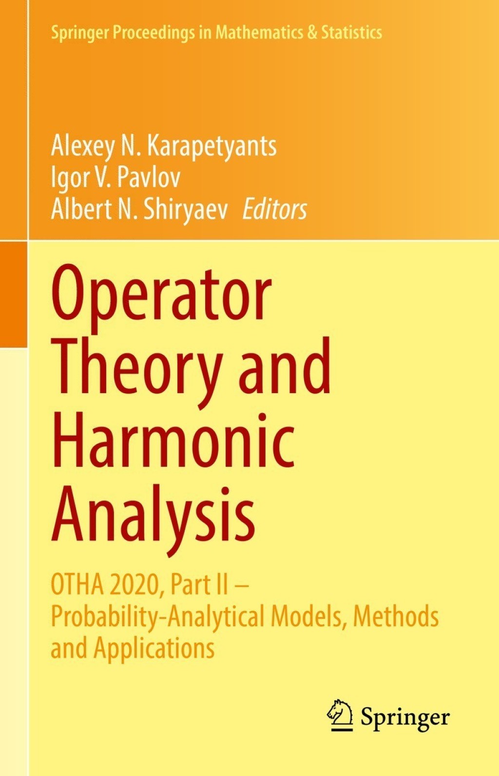 Operator Theory and Harmonic Analysis OTHA 2020, Part II Ã¢â‚¬Å¡Ãƒâ€žÃƒÂ¶Ã¢Ë†Å¡Ãƒâ€˜Ã¢Ë†Å¡Ã‚Â¨ Probability-Analytical Models, Methods and Applications 