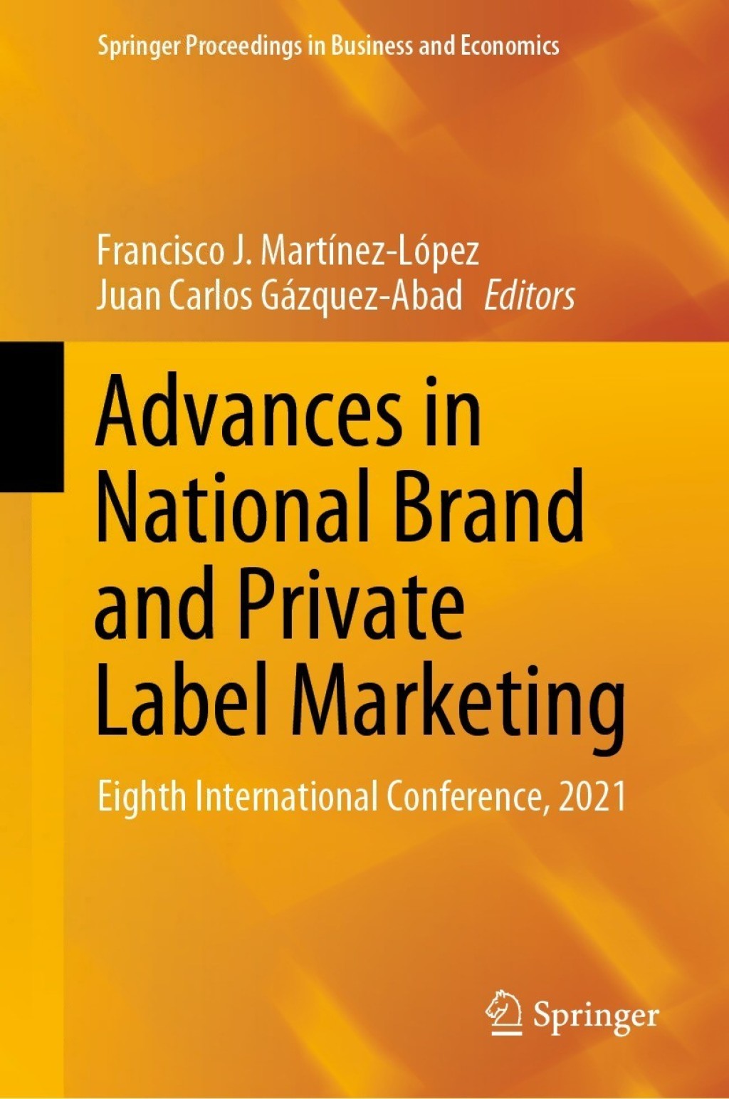 Advances in National Brand and Private Label Marketing Eighth International Conference, 2021 